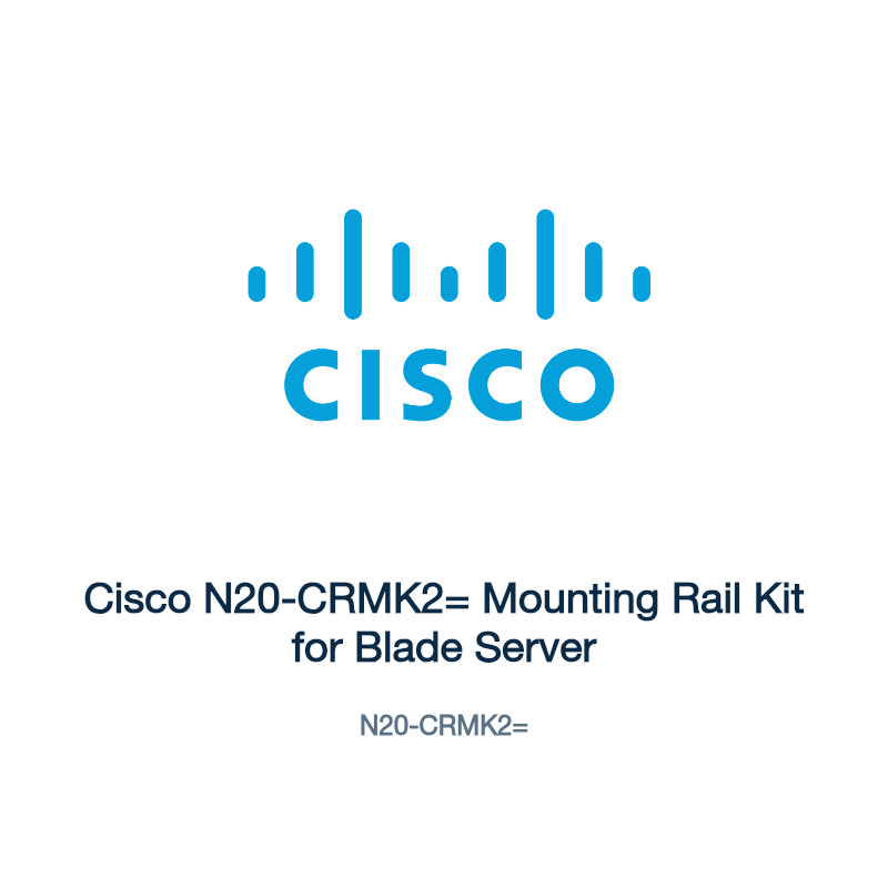 N20-CRMK2=: Cisco N20-CRMK2= Mounting Rail Kit for Blade Server