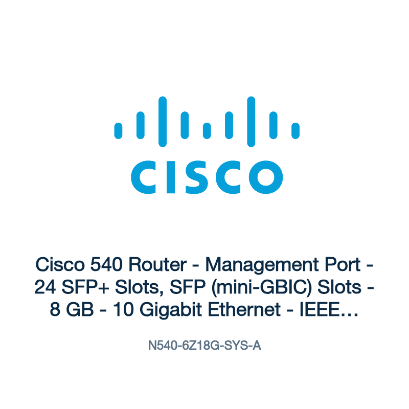 Cisco 540 Router - Management Port - 24 SFP+ Slots, SFP (mini-GBIC) Slots - 8 GB - 10 Gigabit Ethernet - IEEE 802.1Q - 1U - Rack-mountable - 1 Year