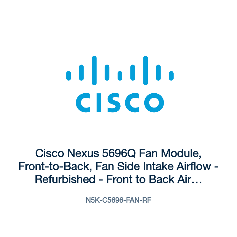 N5K-C5696-FAN-RF: Cisco Nexus 5696Q Fan Module, Front-to-Back, Fan Side Intake Airflow