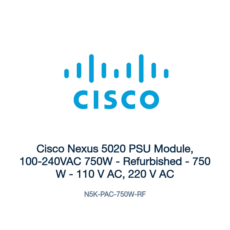 N5K-PAC-750W-RF: Cisco Nexus 5020 PSU Module, 100-240VAC 750W