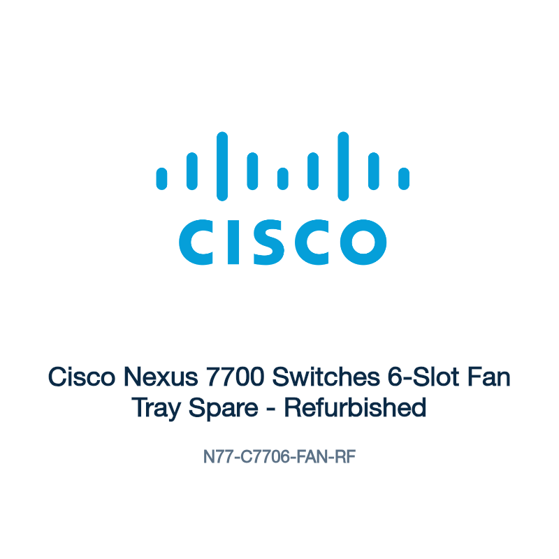 N77-C7706-FAN-RF: Cisco Nexus 7700 Switches 6-Slot Fan Tray Spare