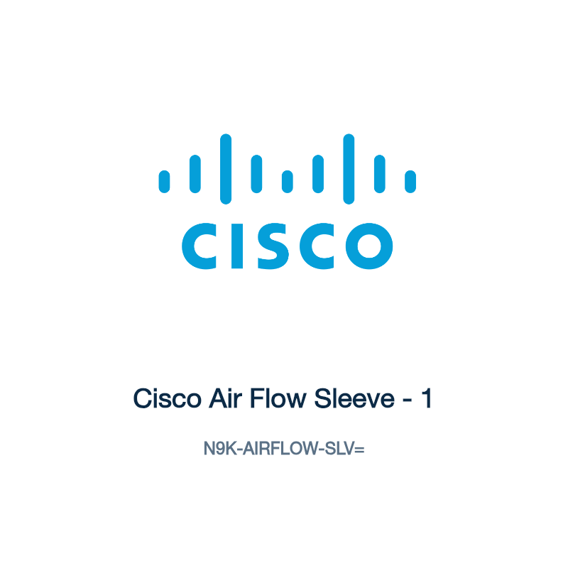 N9K-AIRFLOW-SLV=: Cisco Air Flow Sleeve