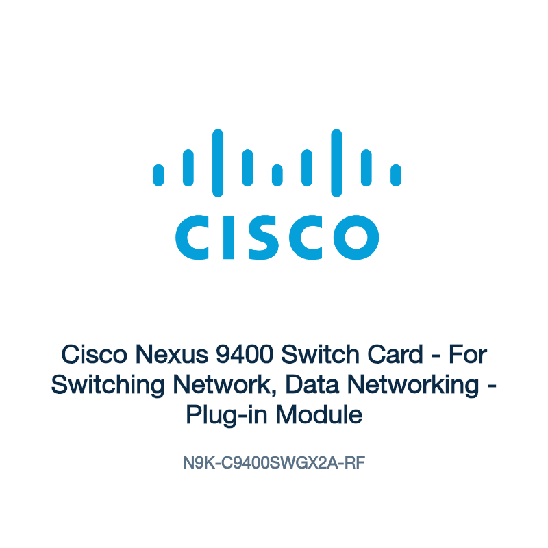 N9K-C9400SWGX2A-RF: Cisco Nexus 9400 Switch Card
