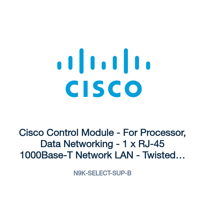 N9K-SELECT-SUP-B: Cisco Control Module