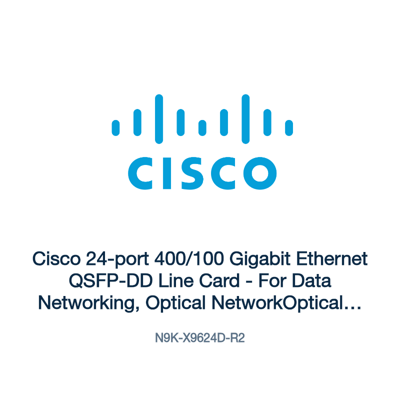 N9K-X9624D-R2: Cisco 24-port 400/100 Gigabit Ethernet QSFP-DD Line Card
