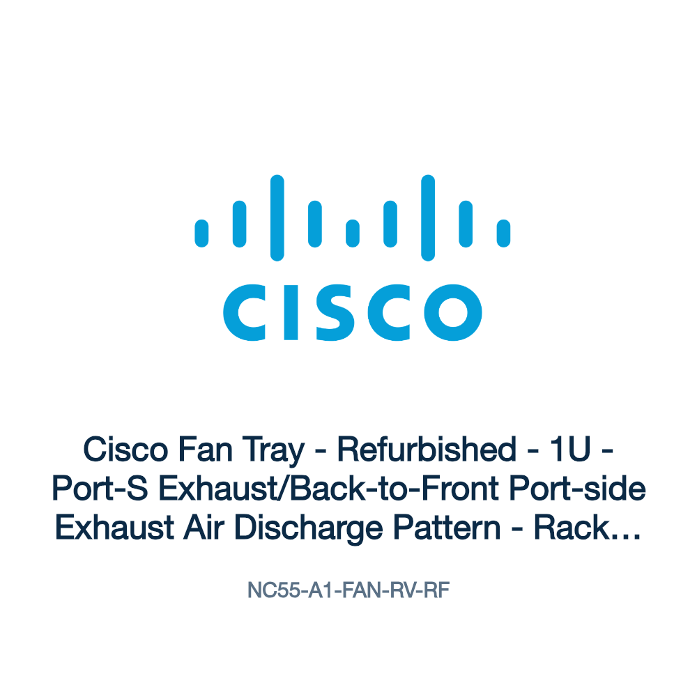 NC55-A1-FAN-RV-RF: Cisco Fan Tray - Refurbished - 1U