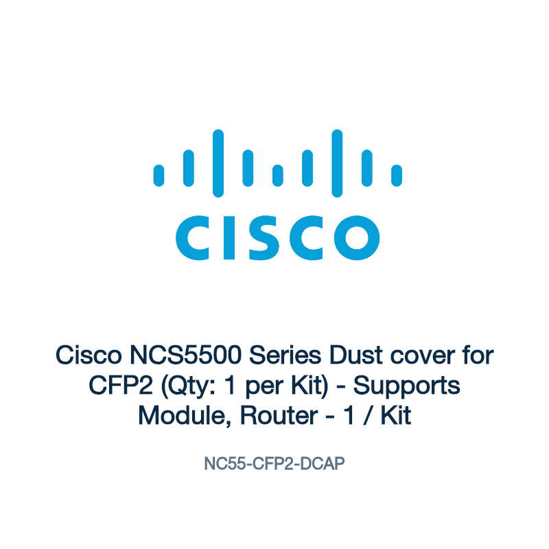 NC55-CFP2-DCAP: Cisco NCS5500 Series Dust cover for CFP2 (Qty: 1 per Kit)