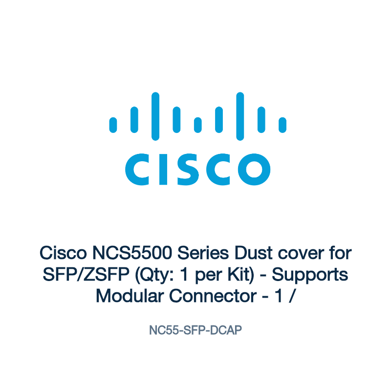 NC55-SFP-DCAP: Cisco NCS5500 Series Dust cover for SFP/ZSFP (Qty: 1 per Kit)