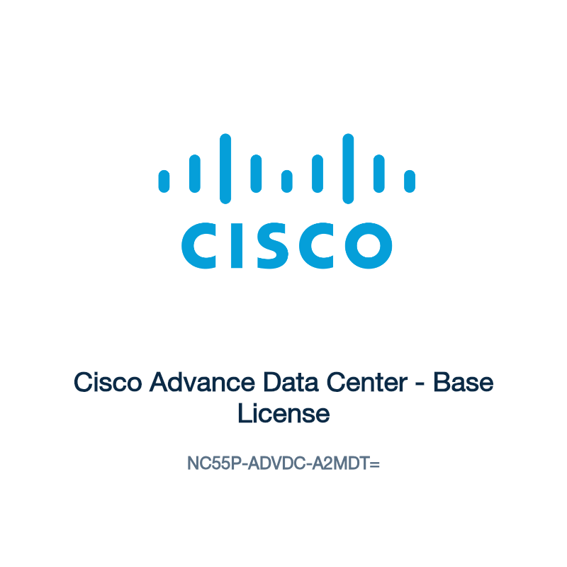 NC55P-ADVDC-A2MDT=: Cisco Advance Data Center