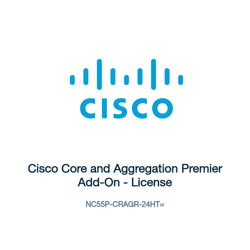 NC55P-CRAGR-24HT=: Cisco Core and Aggregation Premier Add-On