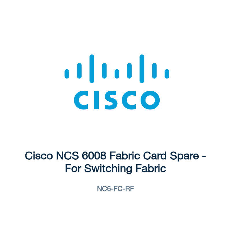 NC6-FC-RF: Cisco NCS 6008 Fabric Card Spare