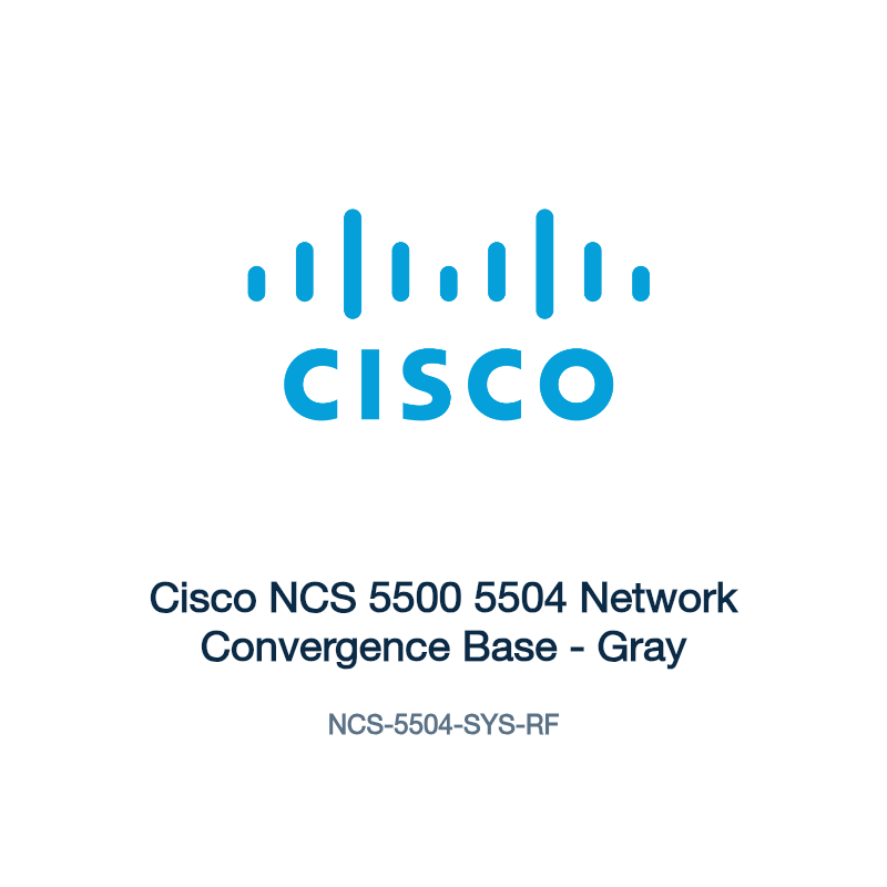 NCS-5504-SYS-RF: Cisco NCS 5500 5504 Network Convergence Base