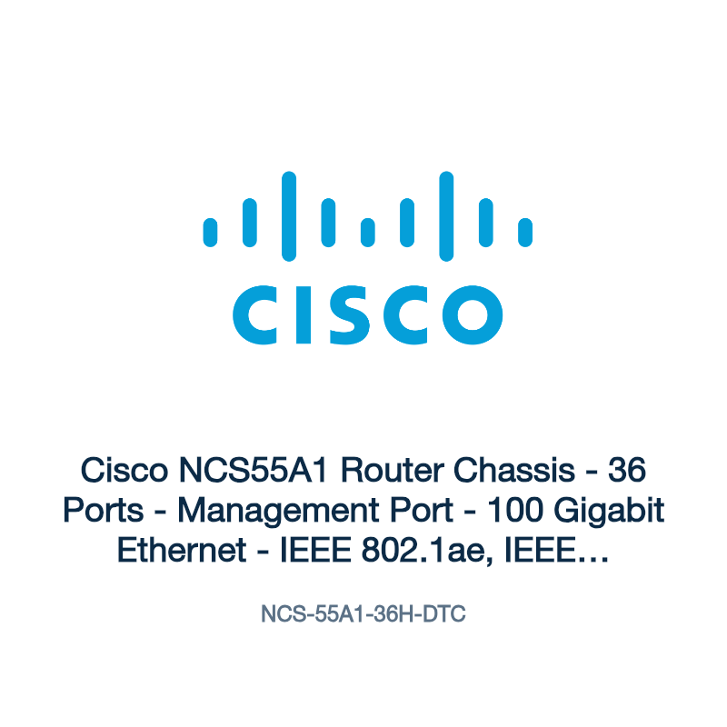 NCS-55A1-36H-DTC: Cisco NCS55A1 Router Chassis