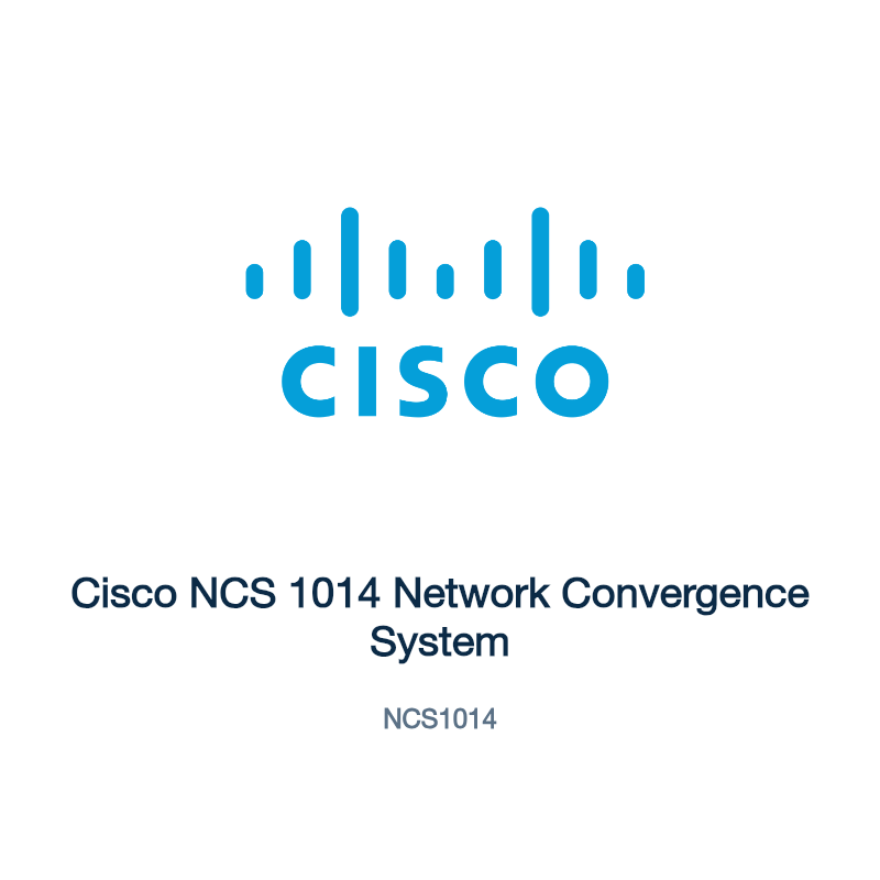 NCS1014: Cisco NCS 1014 Network Convergence System