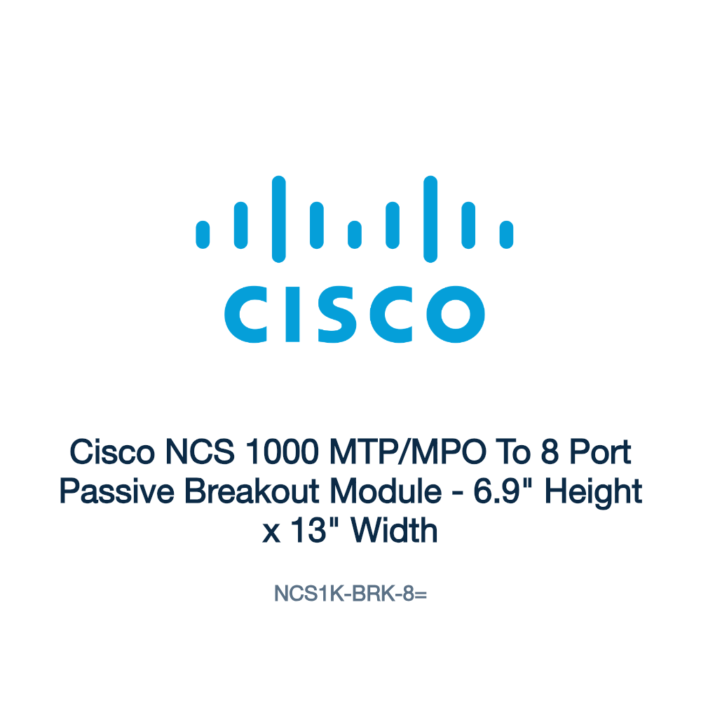 NCS1K-BRK-8=: Cisco NCS 1000 MTP/MPO To 8 Port Passive Breakout Module