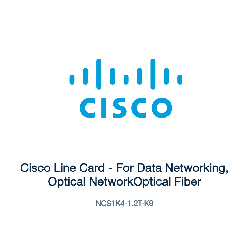 NCS1K4-1.2T-K9: Cisco Line Card - For Data Networking, Optical NetworkOptical Fiber