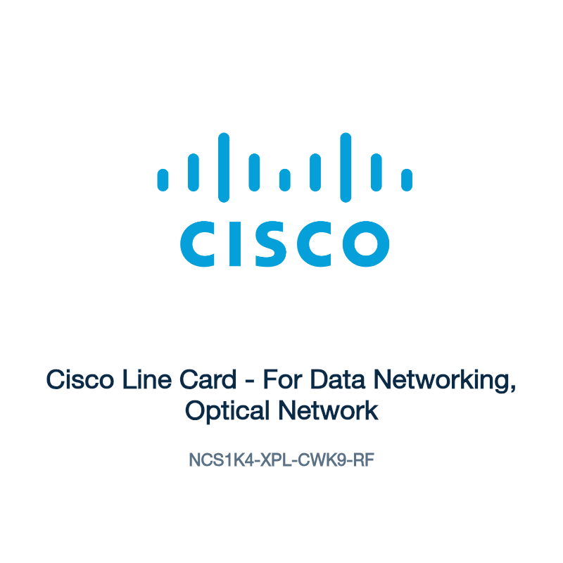 NCS1K4-XPL-CWK9-RF: Cisco Line Card - For Data Networking, Optical Network