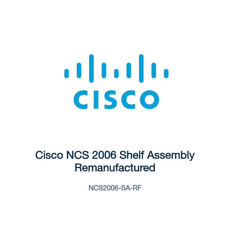 NCS2006-SA-RF: Cisco NCS 2006 Shelf Assembly Remanufactured