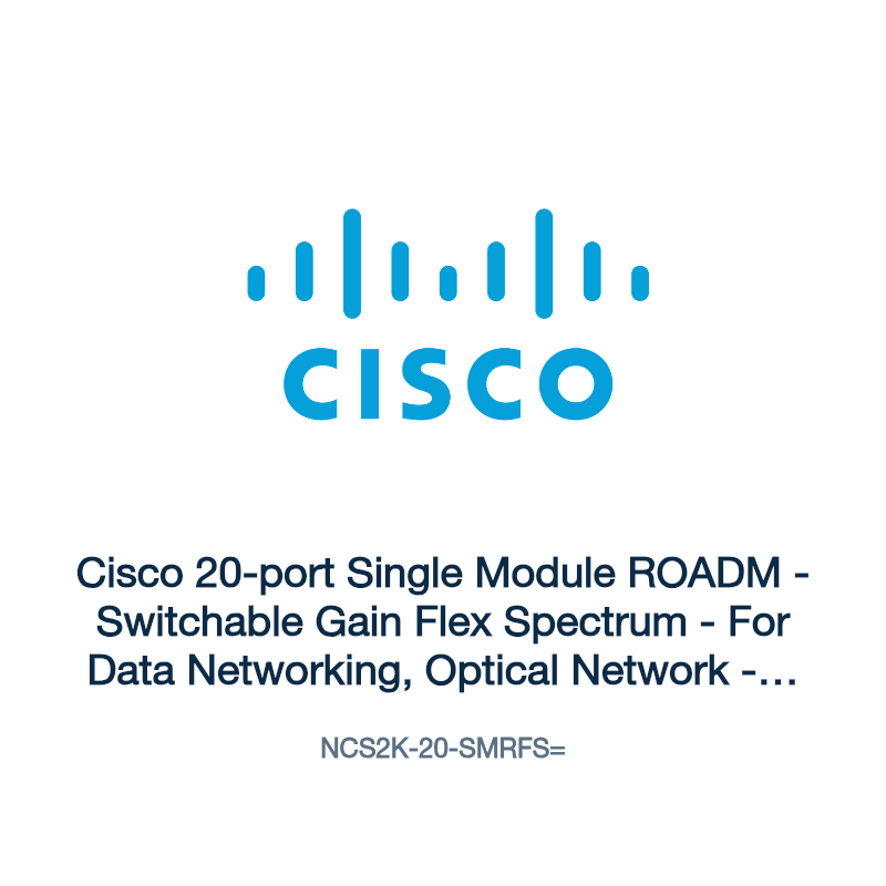 NCS2K-20-SMRFS=: Cisco 20-port Single Module ROADM