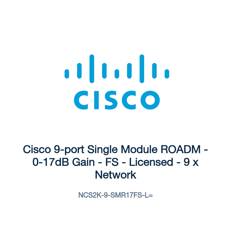 NCS2K-9-SMR17FS-L=: Cisco 9-port Single Module ROADM
