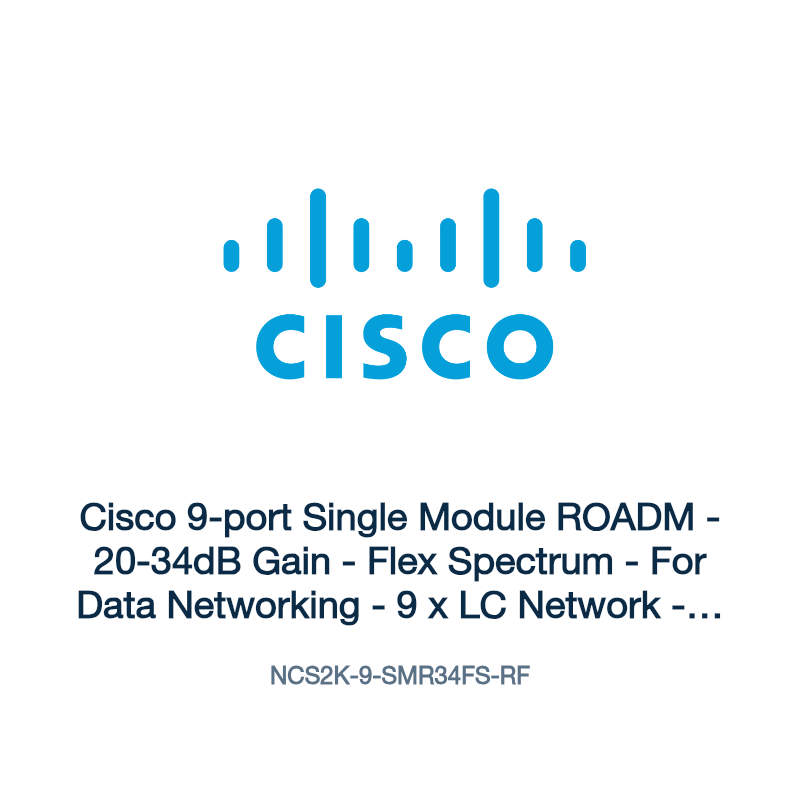 NCS2K-9-SMR34FS-RF: Cisco 9-port Single Module ROADM