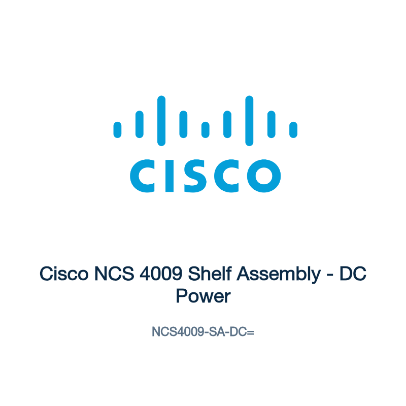 NCS4009-SA-DC=: Cisco NCS 4009 Shelf Assembly
