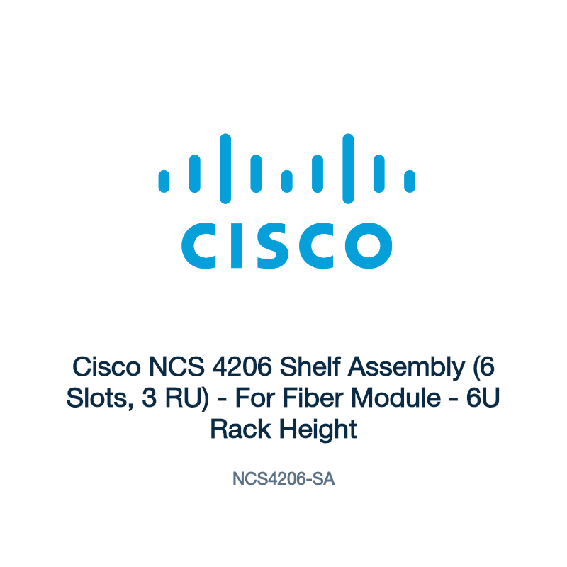 NCS4206-SA: Cisco NCS 4206 Shelf Assembly (6 Slots, 3 RU)