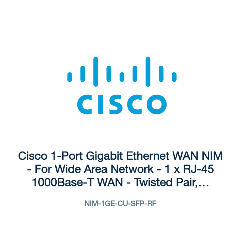 NIM-1GE-CU-SFP-RF: Cisco 1-Port Gigabit Ethernet WAN NIM