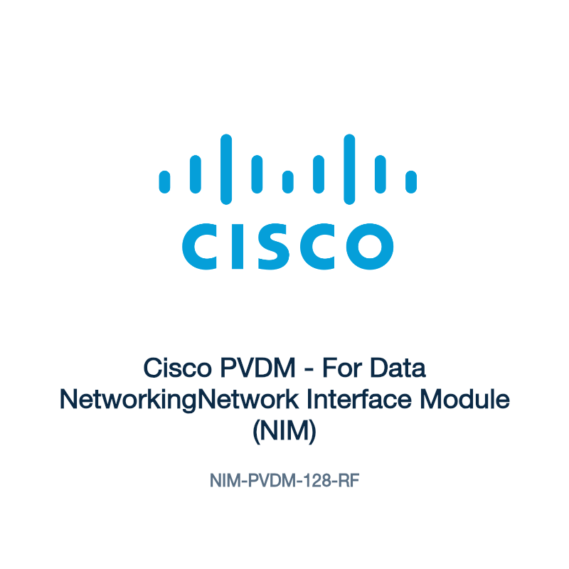 NIM-PVDM-128-RF: Cisco PVDM - For Data NetworkingNetwork Interface Module (NIM)