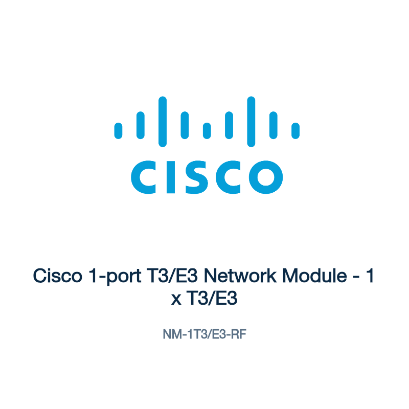 NM-1T3/E3-RF: Cisco 1-port T3/E3 Network Module