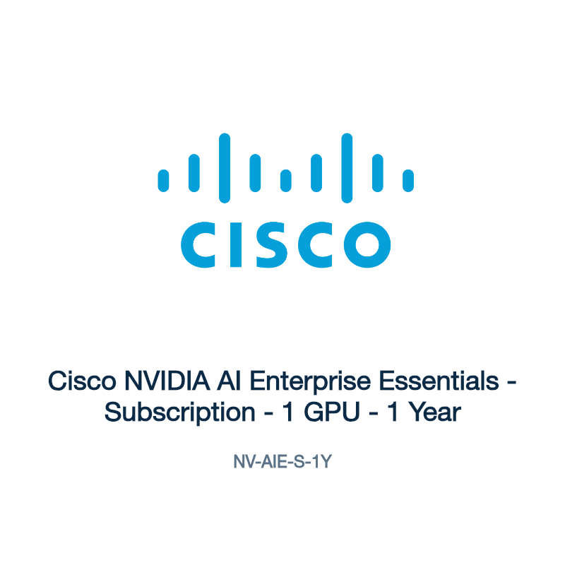NV-AIE-S-1Y: Cisco NVIDIA AI Enterprise Essentials