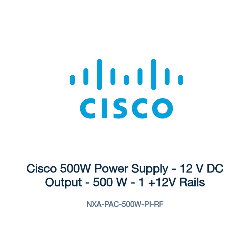 NXA-PAC-500W-PI-RF: Cisco 500W Power Supply