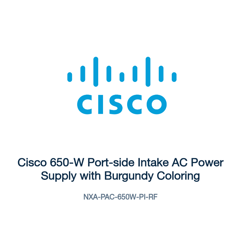 NXA-PAC-650W-PI-RF: Cisco 650-W Port-side Intake AC Power Supply with Burgundy Coloring