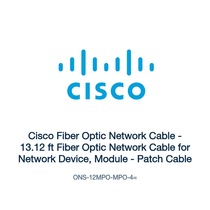 ONS-12MPO-MPO-4=: Cisco Fiber Optic Network Cable