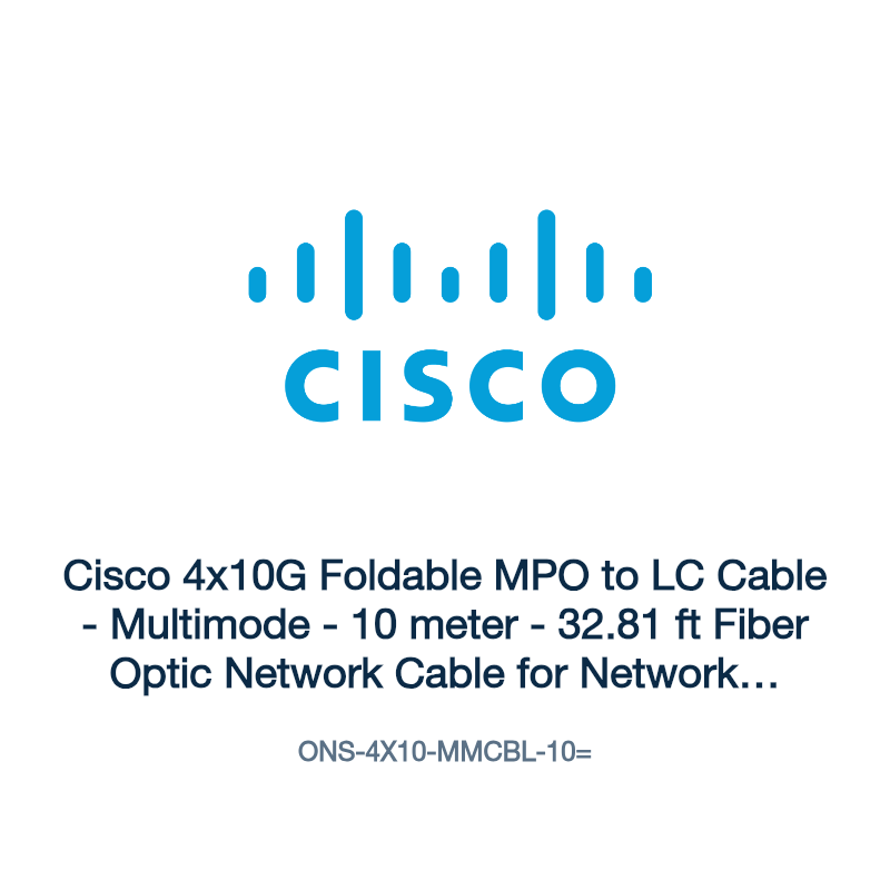 ONS-4X10-MMCBL-10=: Cisco 4x10G Foldable MPO to LC Cable