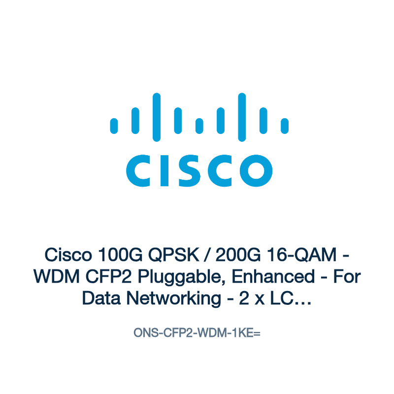 ONS-CFP2-WDM-1KE=: Cisco 100G QPSK / 200G 16-QAM