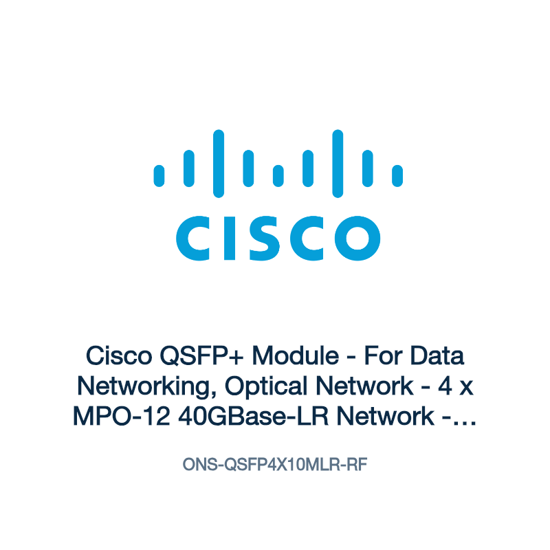 ONS-QSFP4X10MLR-RF: Cisco QSFP+ Module
