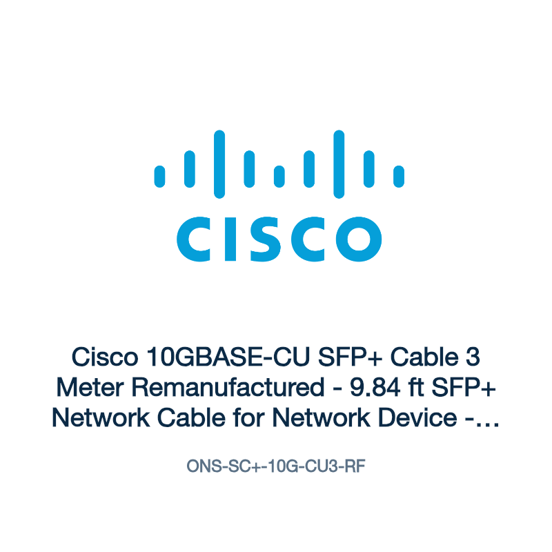 ONS-SC+-10G-CU3-RF: Cisco 10GBASE-CU SFP+ Cable 3 Meter Remanufactured