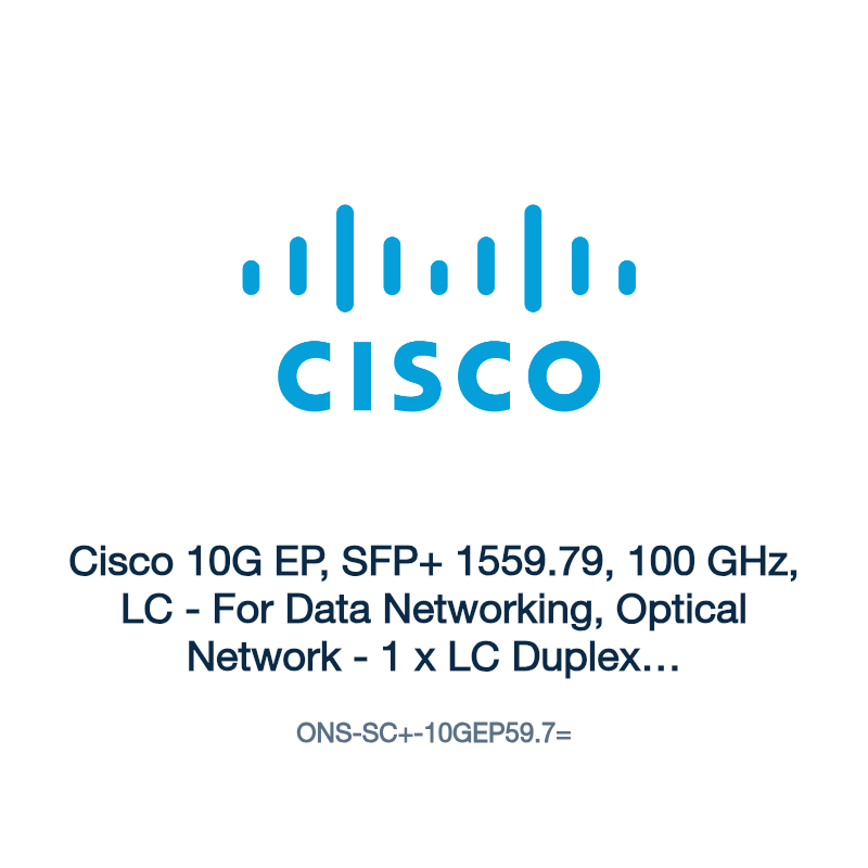 ONS-SC+-10GEP59.7=: Cisco 10G EP, SFP+ 1559.79, 100 GHz, LC