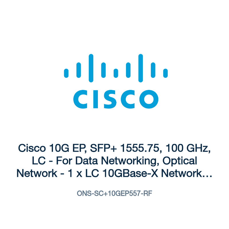 ONS-SC+10GEP557-RF: Cisco 10G EP, SFP+ 1555.75, 100 GHz, LC