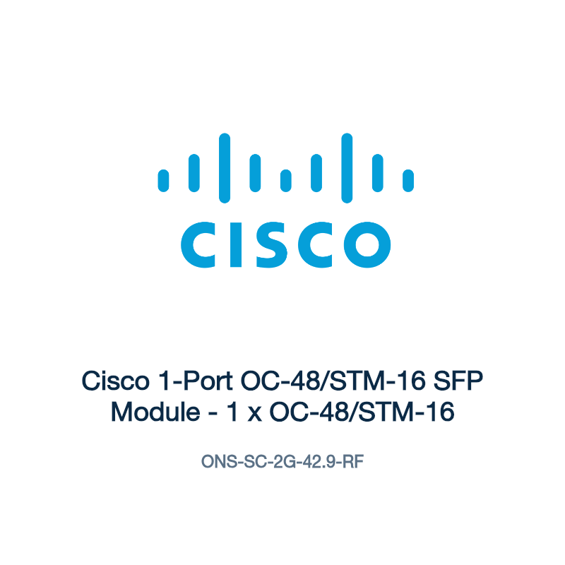 ONS-SC-2G-42.9-RF: Cisco 1-Port OC-48/STM-16 SFP Module