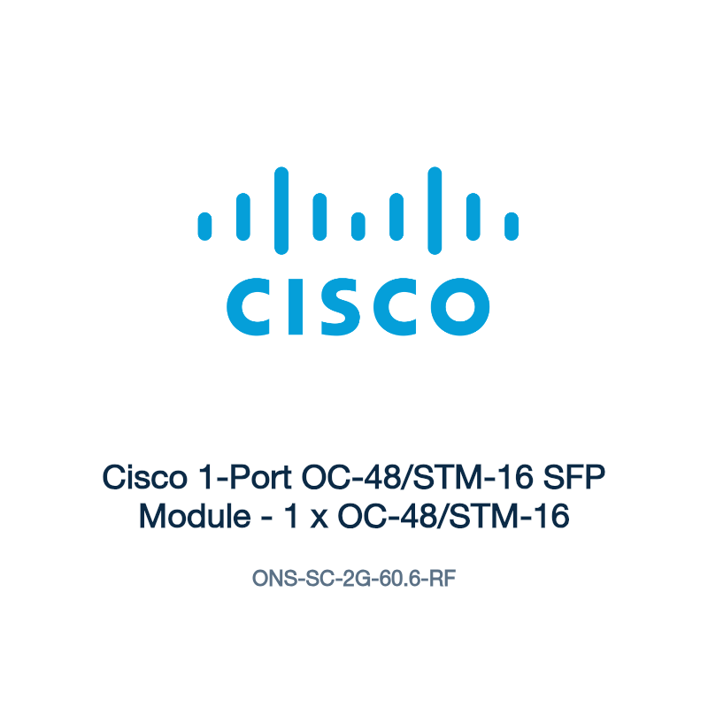 ONS-SC-2G-60.6-RF: Cisco 1-Port OC-48/STM-16 SFP Module