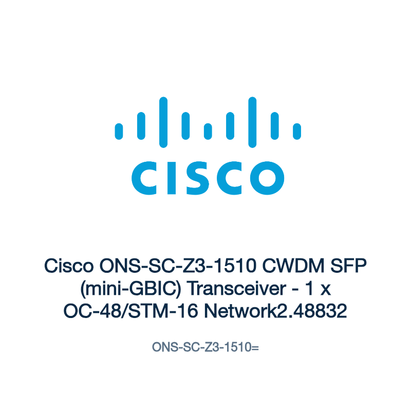 ONS-SC-Z3-1510=: Cisco ONS-SC-Z3-1510 CWDM SFP (mini-GBIC) Transceiver