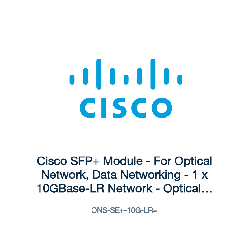 ONS-SE+-10G-LR=: Cisco SFP+ Module