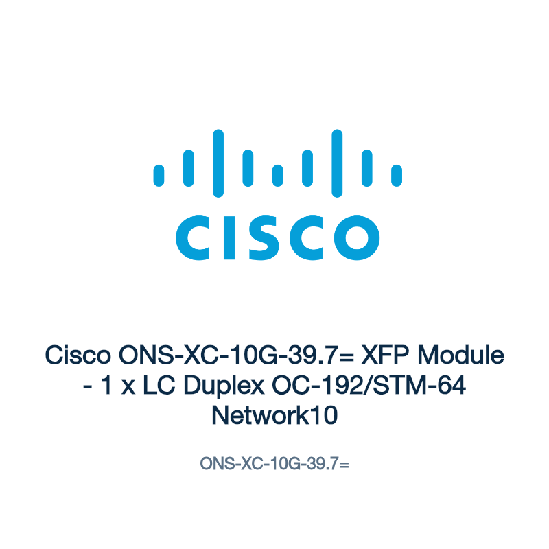 ONS-XC-10G-39.7=: Cisco ONS-XC-10G-39.7= XFP Module