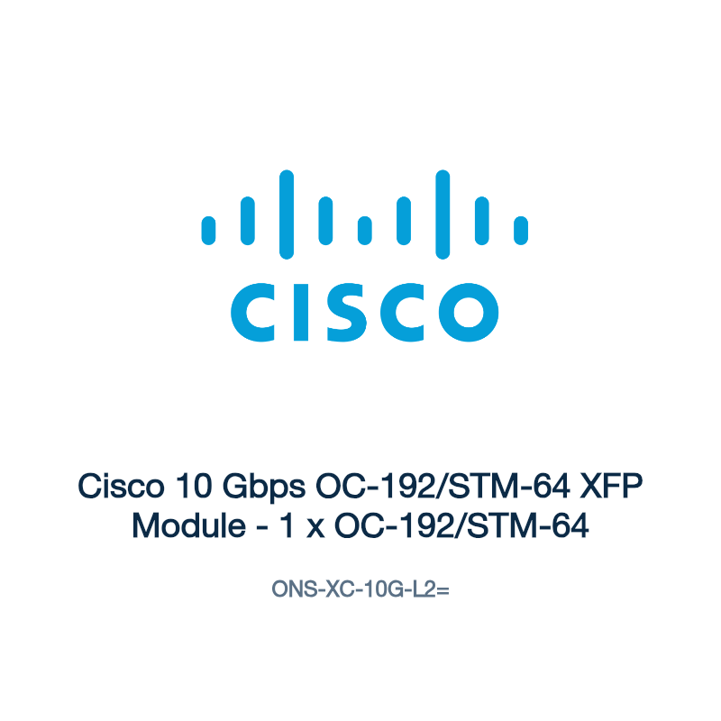 ONS-XC-10G-L2=: Cisco 10 Gbps OC-192/STM-64 XFP Module
