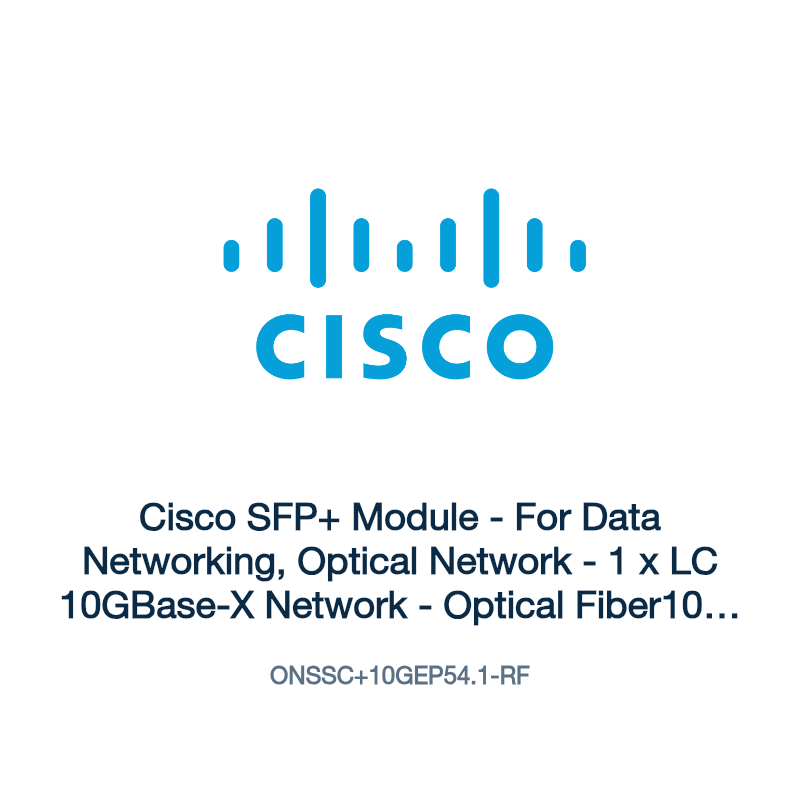 ONSSC+10GEP54.1-RF: Cisco SFP+ Module