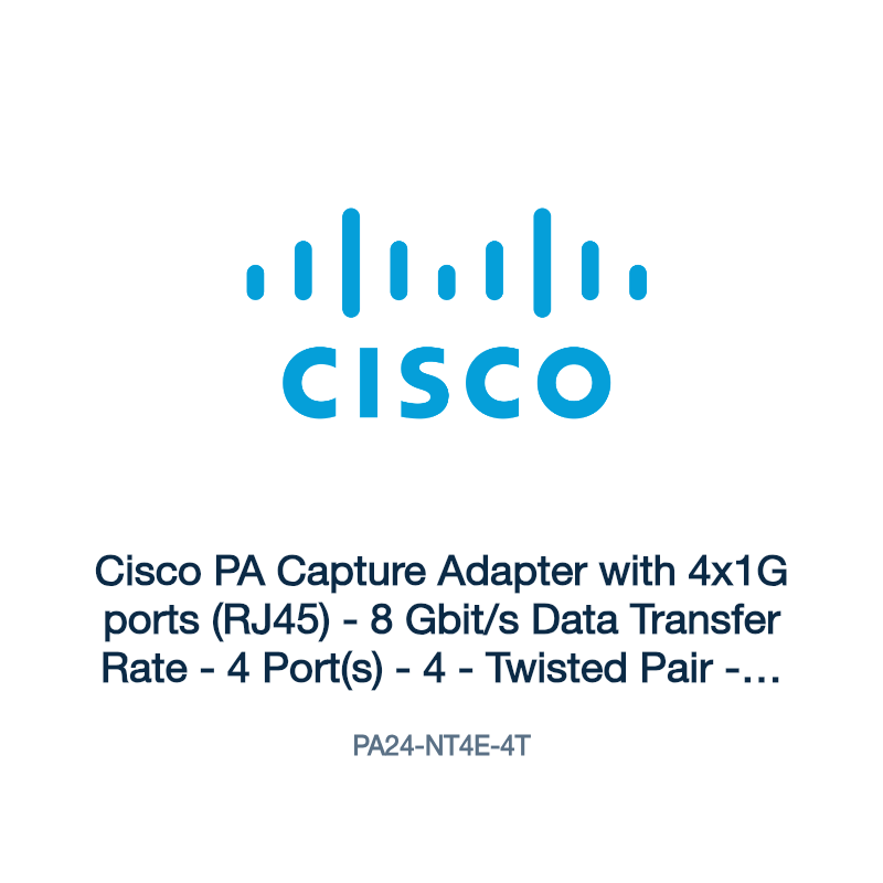PA24-NT4E-4T: Cisco PA Capture Adapter with 4x1G ports (RJ45)