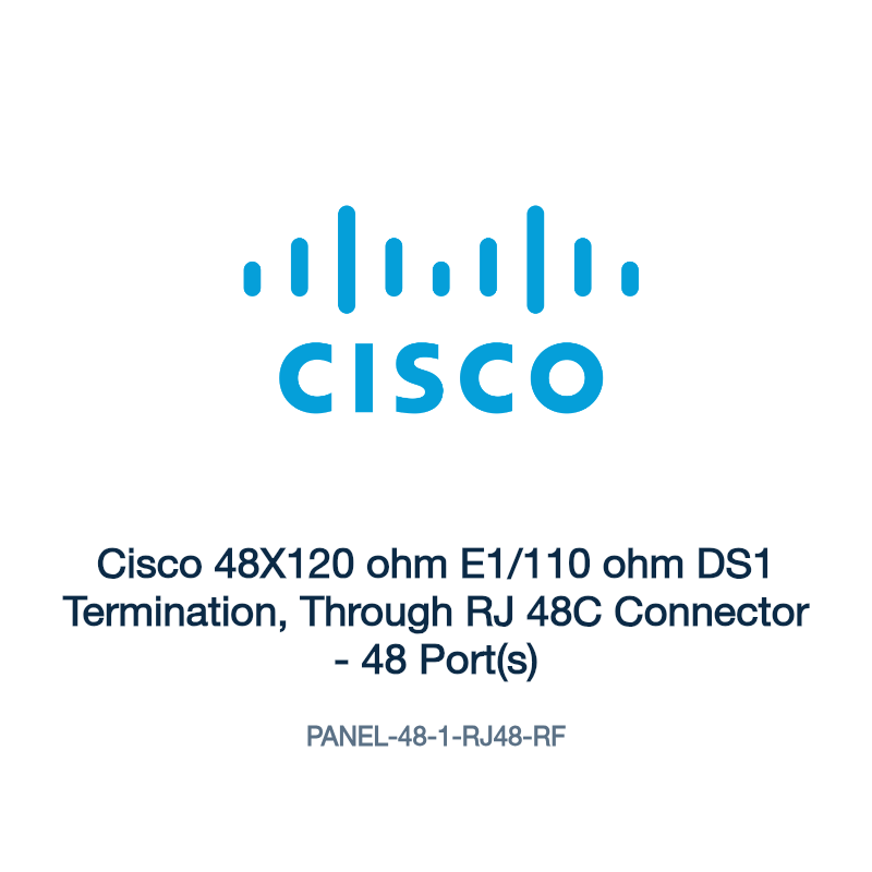 PANEL-48-1-RJ48-RF: Cisco 48X120 ohm E1/110 ohm DS1 Termination, Through RJ 48C Connector