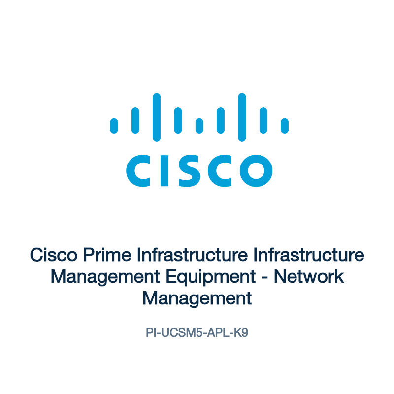 PI-UCSM5-APL-K9: Cisco Prime Infrastructure Infrastructure Management Equipment